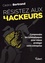 Cédric Bertrand - Résistez aux hackeurs ! - Comprendre les cyberattaques pour mieux protéger votre entreprise.