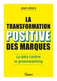 Jean Allary - La transformation positive des marques - La data contre le greenwashing.