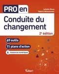 Valerie Moissonnier et Juliette Ricou - Pro en conduite du changement - 69 outils, 11 plans d'action, 6 ressources numériques.