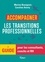 Caroline Averty et Marina Bourgeois - Accompagner les transitions professionnelles - Le guide pour les consultants, coachs et RH.