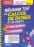 Laurence Couto et Marie-Christine Kovalevitch - Réussir tous le calcul de doses et de débits en 32 fiches et 75 entraînements - UE 4.4, 5.5 et 2.11.
