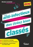 Nicolas Lauwerier - Les anti-infectieux des (très) bien classés.