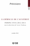 Xavier Timbeau - La débâcle de laustérité - Perspectives 2012-2013.