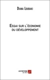 Diana Loubaki - Essai sur l'économie du développement.