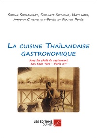 Franck Porée - La cuisine Thaïlandaise gastronomique.