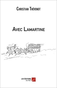 Christian Thévenot - Avec Lamartine.