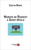 Christian Meunier - Marche de Rakoczy à Saint-Avold.
