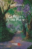 Sandra Legorgeu - Le recueil d'une poète.