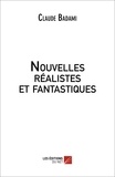 Claude Badami - Nouvelles réalistes et fantastiques.