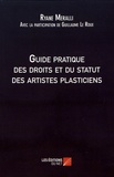 Ryane Meralli - Guide pratique des droits et du statut des artistes plasticiens.