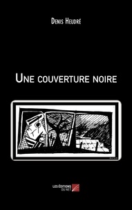 Denis Heudre - Une couverture noire.