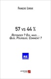 François Leroux - 57 vs 44 %.