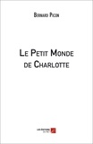 Bernard Picon - Le Petit Monde de Charlotte.