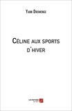 Yann Dromenge - Céline aux sports d'hiver.