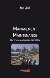Med Sadi - Management Maintenance Cas d'une entreprise pétrolière.