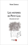 Virginie Scordialo - Les Histoires de Petit-Lou - Chocolat est mort.