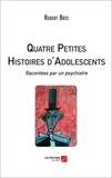 Robert Bres - Quatre Petites Histoires d'Adolescents.