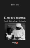 Doradio Fofana - Éloge de l'éducation : Vers la Quête de l'esprit de discipline.