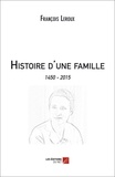 François Leroux - Histoire d'une famille.