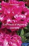 Cynthia Kimberley - Les traces d'un amour complexe.