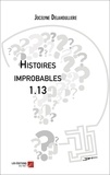 Jocelyne Delahoulliere - Histoires improbables 1.13.