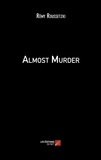 Rémy Roussetzki - Almost Murder.