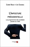 Clément Brault et Loïc Chaigneau - L'Imposture présidentielle - Les programmes des candidats passés au crible.