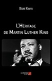 Désiré Kraffa - L'Héritage de Martin Luther King.
