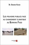 Kologo Oumarou - Les pouvoirs publics face au changement climatique au Burkina Faso.