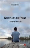 Georges Daunois - Nouvelles du Front - Contes et poésies.