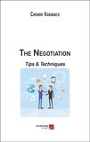Choukri Karabach - The Negotiation - Tips &amp; Techniques.