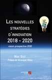 Marc Giget - Les nouvelles stratégies d'innovation 2018 - 2020 - Vision prospective 2030.