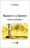 Loceni Bamba - Namory et le Serpent - « Conte romanesque ».