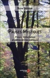 Nadim Ghodbane - Pauses Mystiques - Proses, Aphorismes et autres délires poétiques.