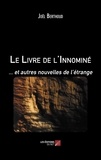 Joël Berthoud - Le Livre de l'Innominé - ... et autres nouvelles de l'étrange.