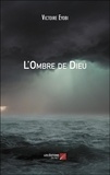 Victoire Eyobi - L'Ombre de Dieu.