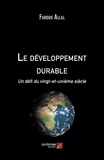 Farouk Allal - Le développement durable - Un défi du vingt-et-unième siècle.