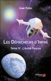 Johnny Phoenix - Les Défricheurs d'Infini - Tome IV : L'Autre Faucon.