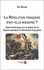 Eric Masson - La Révolution française était-elle misogyne ? - Essai historique sur la place de la femme pendant la Révolution française.