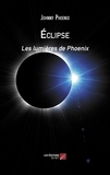 Johnny Phoenix - Éclipse - Les lumières de Phoenix.