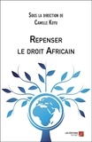 Camille Kuyu - Repenser le droit Africain.