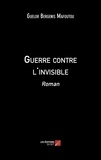 Guelor bergenis Mafoutou - Guerre contre l'invisible.