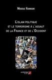 Mourad Hammami - L'islam politique et le terrorisme à l'assaut de la France et de l'Occident.