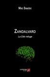 Mike Danaidie - Zandalvard - La Cité-refuge.