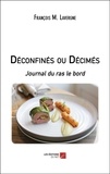 François Lavergne - Déconfinés ou Décimés - Journal du ras le bord.