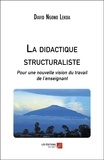 Lekoa david Ngono - La didactique structuraliste - Pour une nouvelle vision du travail de l’enseignant.