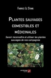 Fabrice Le Stang - Plantes sauvages comestibles et médicinales - Savoir reconnaître et utiliser les plantes sauvages de nos campagnes.