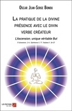Oscar Jean-Serge Bonou - La pratique de la divine présence avec le divin verbe créateur - L’Ascension, unique véritable But.