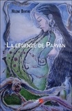 Hélène Berthe - La légende de Parvan.