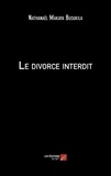 Nathanaël Makaya-Busukila - Le divorce interdit.